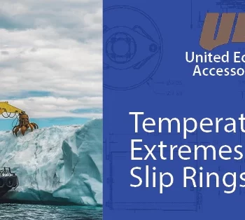 Slip Rings in Temperature Extremes